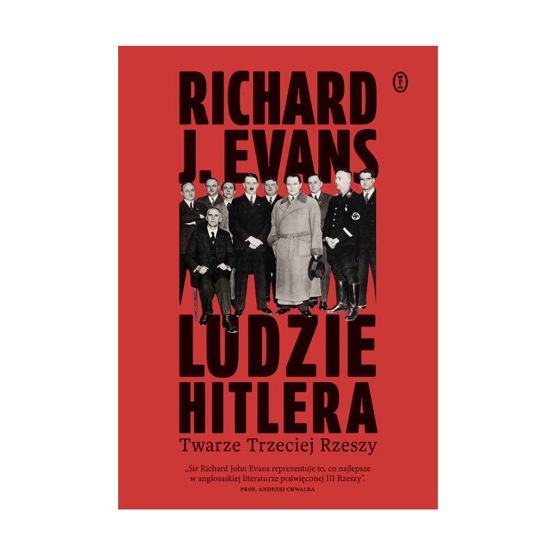 Ludzie Hitlera. Richard J. Evans