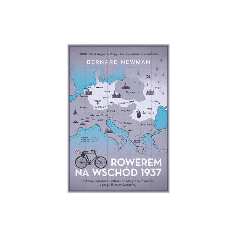 Rowerem na Wschód 1937. Bernard Newman