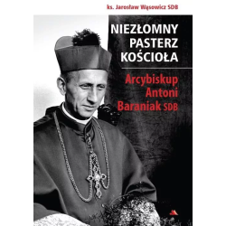 Niezłomny pasterz Kościoła....