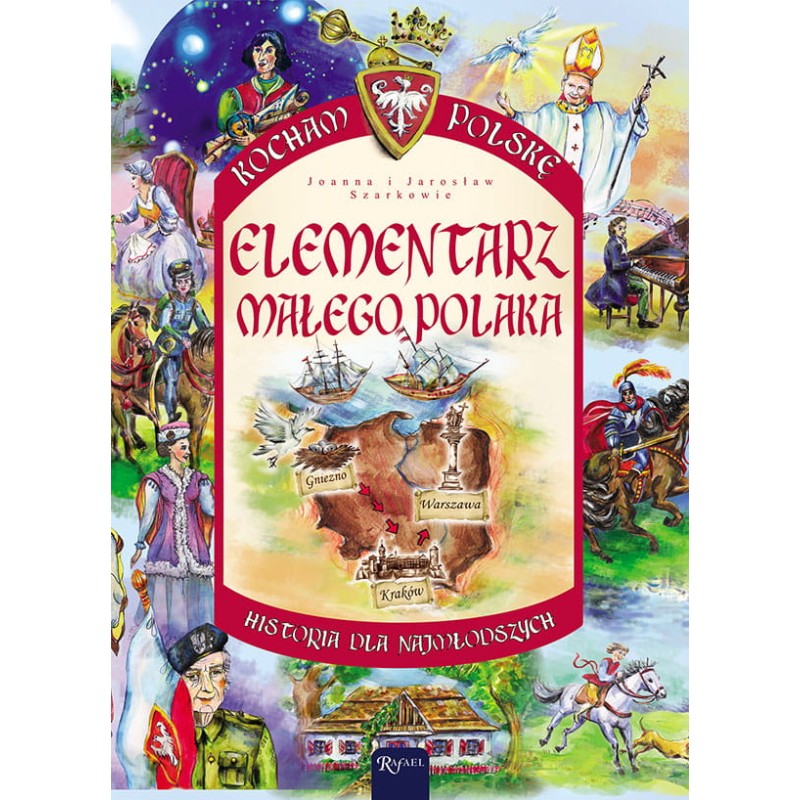 Elementarz małego Polaka (oprawa miękka) - wyd. II. Joanna, Jarosław Szarek