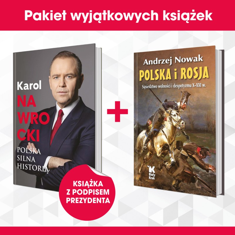 Pakiet specjalny! Książka z autografem prezydenta + Polska i Rosja