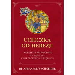 Ucieczka od herezji....