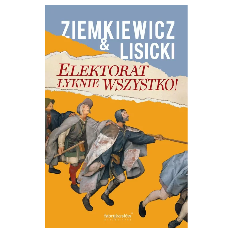 Elektorat łyknie wszystko. Rafał A. Ziemkiewicz