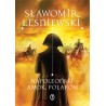 Napoleoński amok Polaków. Sławomir Leśniewski