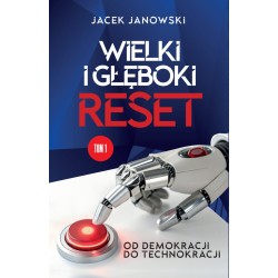 Wielki i Głęboki Reset. Od...