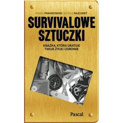 Sztuczki survivalowe. Paweł...