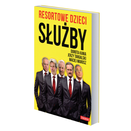 RESORTOWE DZIECI: SŁUŻBY.Dorota Kania, Jerzy Targalski,Maciej Marosz