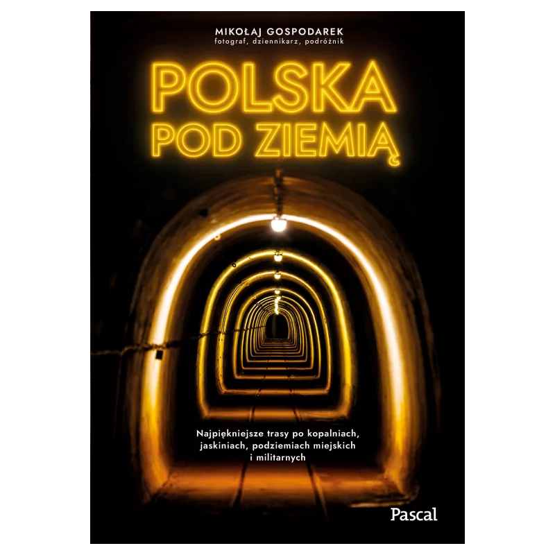 Polska pod ziemią. Mikołaj Gospodarek
