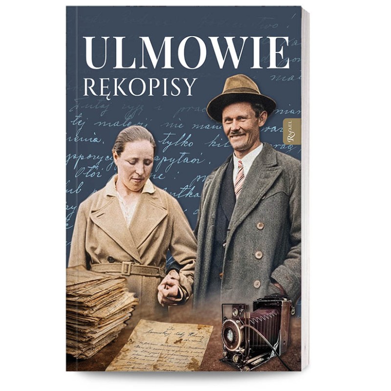 Ulmowie. Rękopisy. Wybrane zapiski męczeńskiej rodziny. ks. Paweł Tołpa