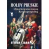 Hołdy pruskie. Zmarnowana szansa Rzeczypospolitej. Prof. Stefan Ciara