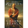 Czarna szabla. Jacek Komuda