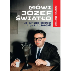 Mówi Józef Światło wyd....