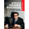 Mówi Józef Światło wyd. 2025. Błażyński Zbigniew