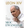 Moc Ewangelii. Wiara chrześcijańska w dziesięciu słowach. Leon XIV
