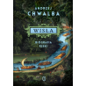 Wisła. Biografia rzeki. Andrzej Chwalba