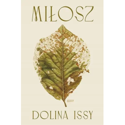 Dolina Issy. Czesław Miłosz