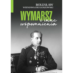Wymarsz i inne wspomnienia....