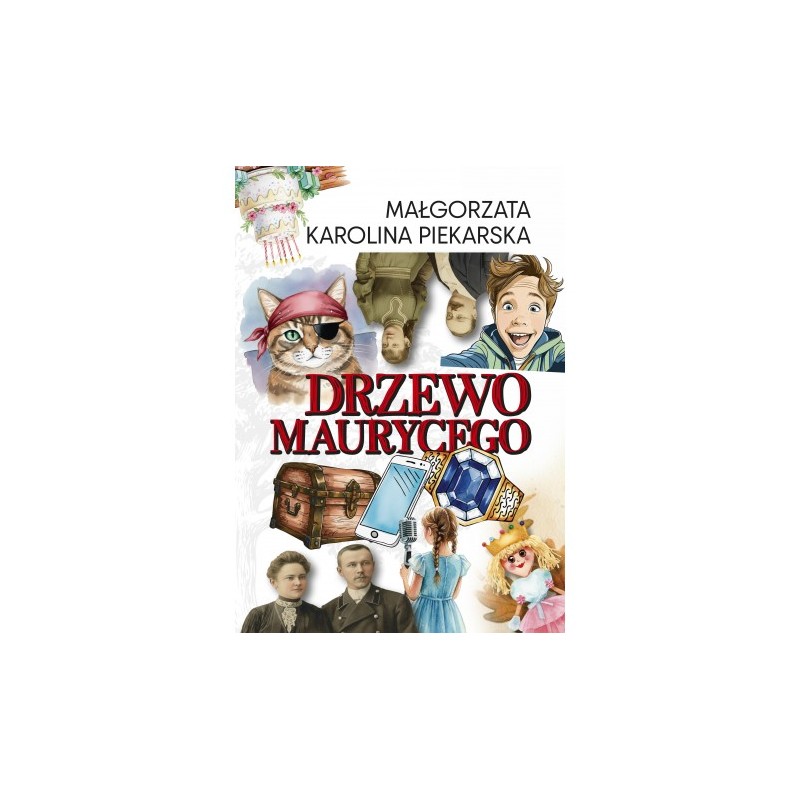 Drzewo Maurycego. Małgorzata Karolina Piekarska