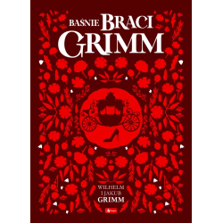 Baśnie braci Grimm. Wilhelm...