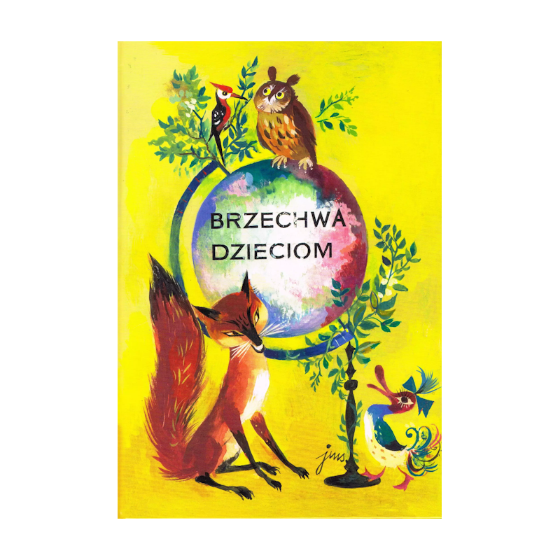 Brzechwa dzieciom z ilustracjami Szancera. Jan Brzechwa
