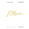 Chopin. Biografia. Tom 1: Warszawa–Paryż, 1810–1838. Alan Walker