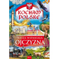 Kocham Polskę.Nasza...