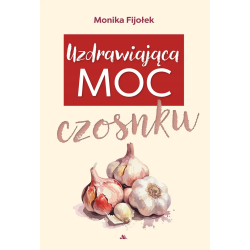 Uzdrawiająca moc czosnku....