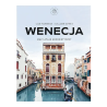 Wenecja. Mały atlas hedonistyczny. Lucie Tournebize, Guillaume Dutreix