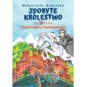 Zdobyte królestwo, czyli 19 przygód Maksymiliana Maksymalnego. Małgorzata Nawrocka