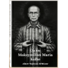 Ojciec Maksymilian Maria Kolbe. Albert Wojtczak OFMConv