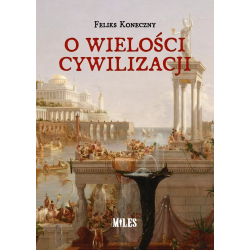 O wielości cywilizacji....