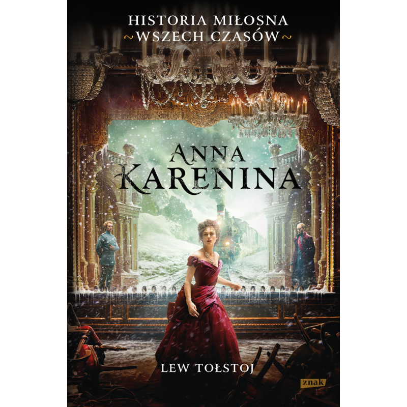 Anna Karenina Przekład Kazimiery Iłłakowiczówny. Lew Tołstoj