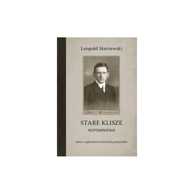 Stare klisze. Leopold Starzewski