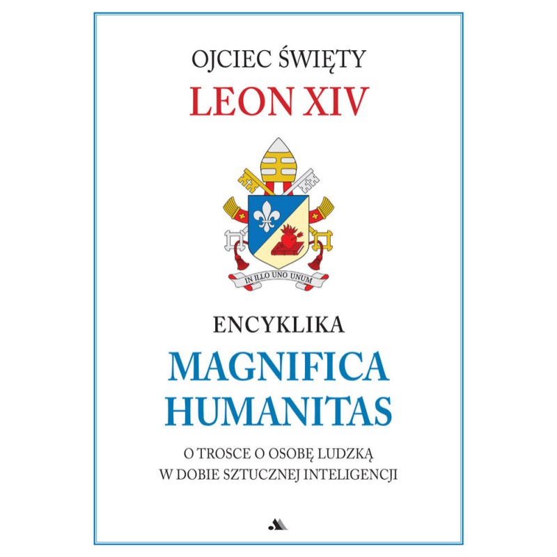 Encyklika Magnifica Humanitas. Ojciec Święty Leon XIV