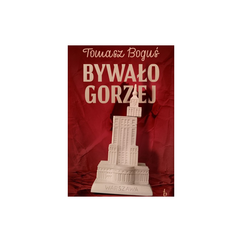 Bywało gorzej. Tomasz Boguś