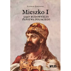 Mieszko I jako budowniczy...