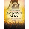 Święcenie noży. Nowe opowiadania kresowe. Stanisław Srokowski