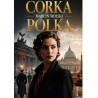Córka polka. Marcin Wolski