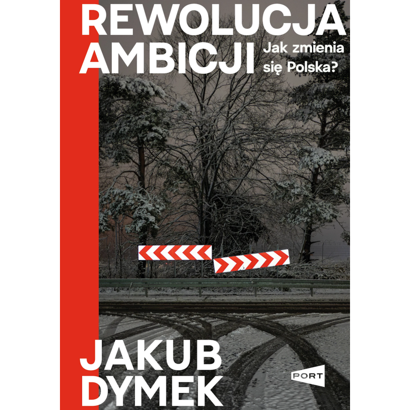 Rewolucja ambicji. Jak zmienia się Polska