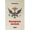 Bizantynizm niemiecki. Feliks Koneczny