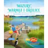 Mazury, Warmia i okolice. Przewodnik dla dużych i małych. Jan Wilkanowski