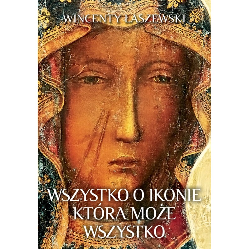 Wszystko o ikonie, która może wszystko. Wincenty Łaszewski