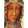 Wszystko o ikonie, która może wszystko. Wincenty Łaszewski