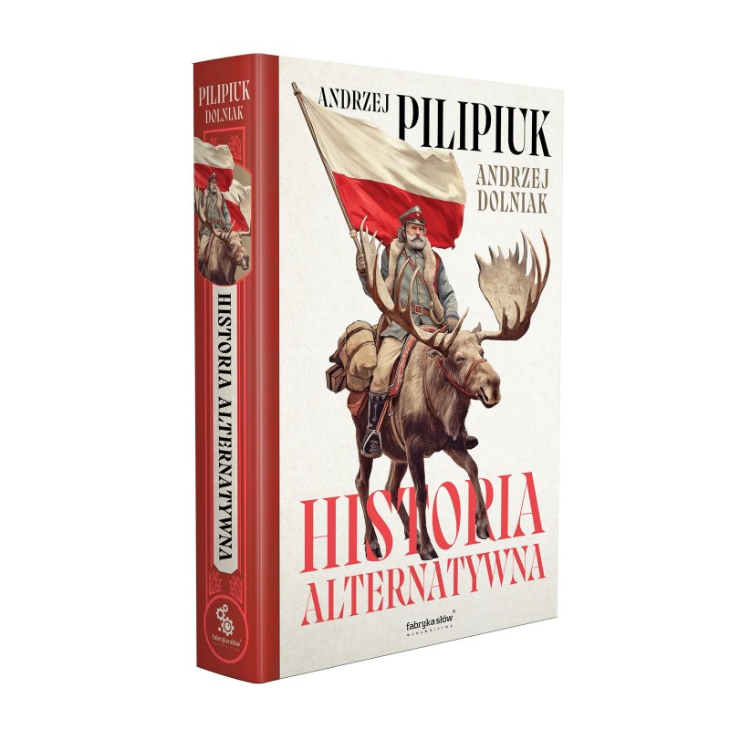 Historia alternatywna. Andrzej Pilipiuk, Andrzej Dolniak
