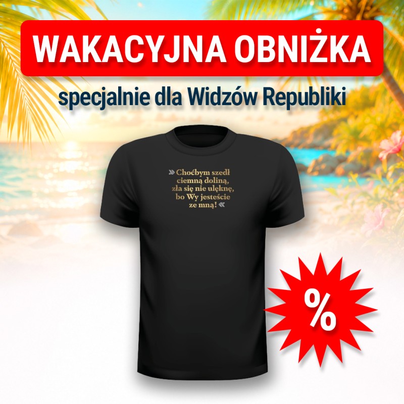Koszulka Karol Nawrocki "Choćbym szedł ciemną doliną…"