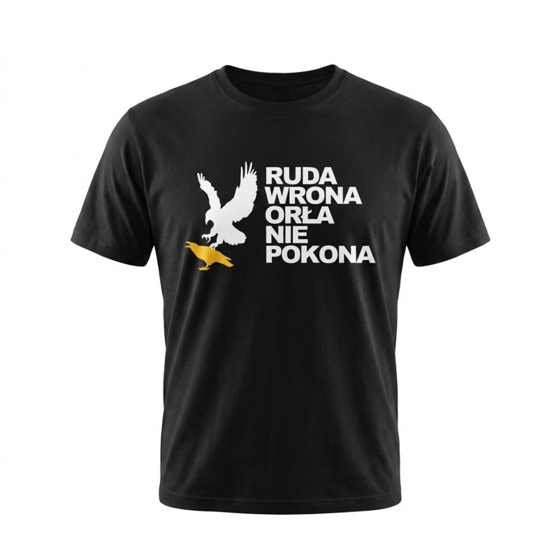 Koszulka „Ruda Wrona Orła Nie Pokona”