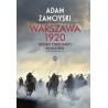 Warszawa 1920. Nieudany podbój Europy. Klęska Lenina. Adam Zamoyski