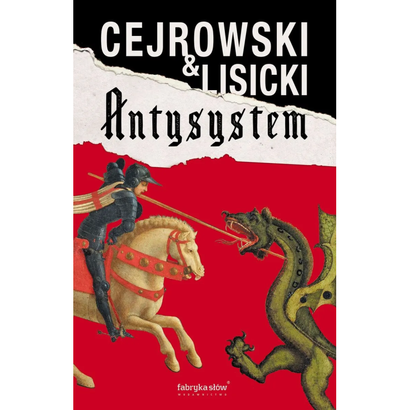 Antysystem. Wojciech Cejrowski, Paweł Lisicki