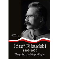 Józef Piłsudski 1867-1935....