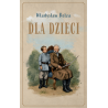 Dla dzieci - Władysław Bełza